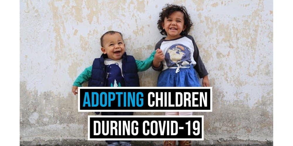 Adopting Children During COVID-19