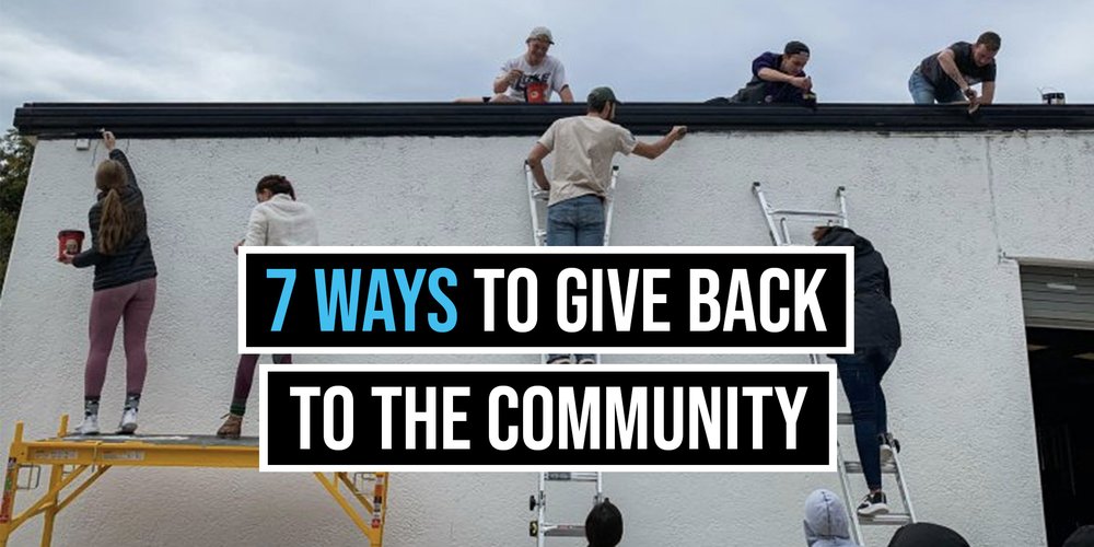 7 Ways to Give Back to the Community