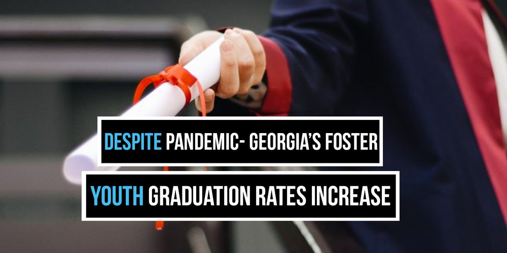 Georgia’s Foster Youth Graduation Rates Increase