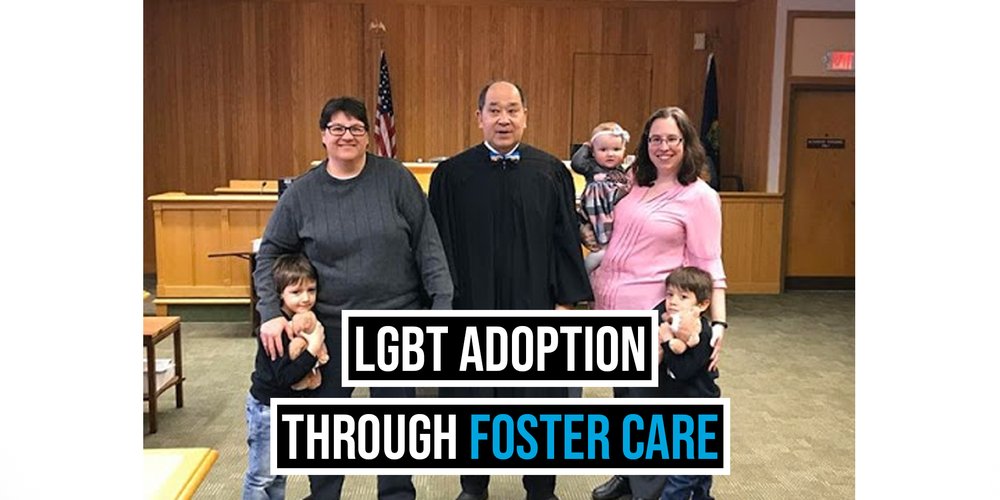 LGBT Adoption Through Foster Care