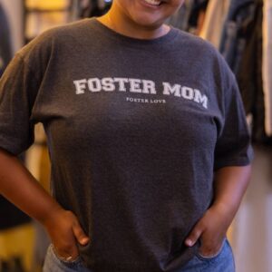 Foster Mom shirt from Foster Love